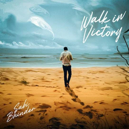 Download Walk in Victory - EP Sabi Bhinder mp3 song