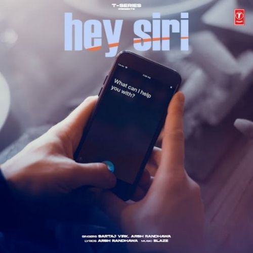 Download Hey Siri Sartaj Virk mp3 song, Hey Siri Sartaj Virk full album download