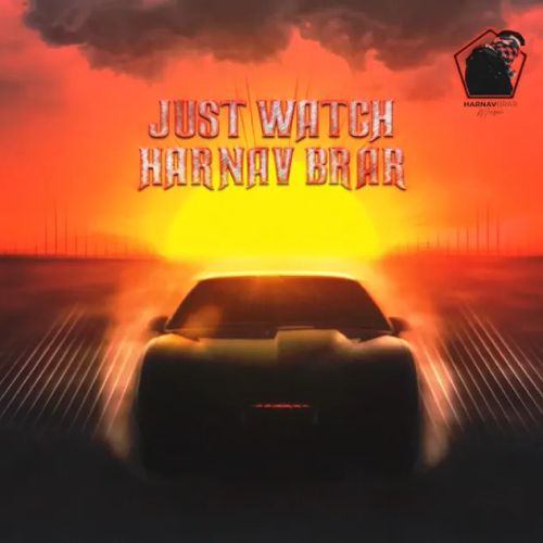 Download Just Watch Harnav Brar mp3 song, Just Watch Harnav Brar full album download