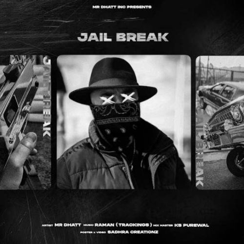 Download Jail Break Mr Dhatt mp3 song, Jail Break Mr Dhatt full album download