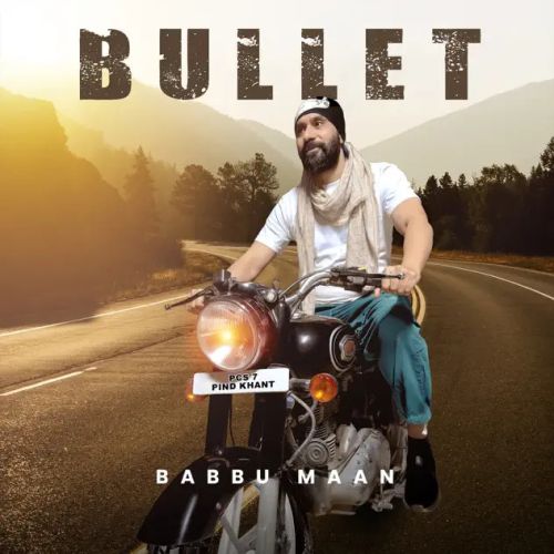 Download Bullet Babbu Maan mp3 song, Bullet Babbu Maan full album download