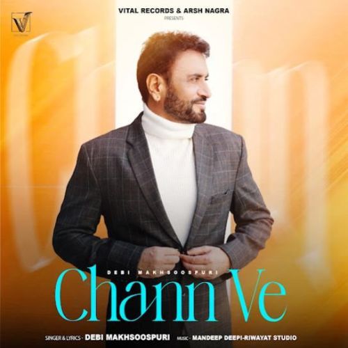 Download Chann Ve Debi Makhsoospuri mp3 song, Chann Ve Debi Makhsoospuri full album download