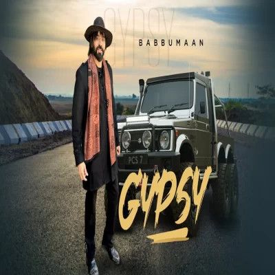 Download Gypsy Babbu Maan mp3 song, Gypsy Babbu Maan full album download