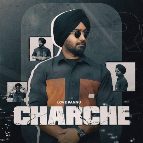 Download Charche Love Pannu mp3 song, Charche Love Pannu full album download