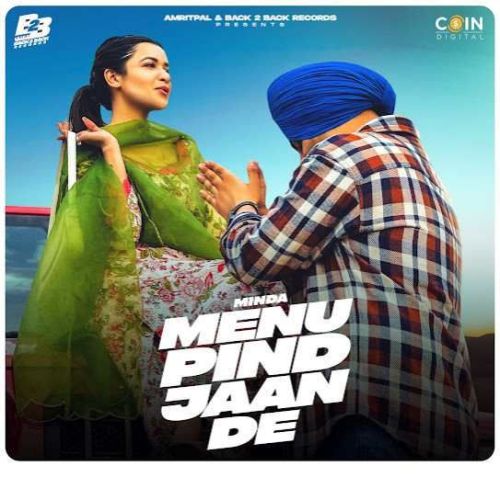 Download Menu Pind Jaan De Minda mp3 song, Menu Pind Jaan De Minda full album download