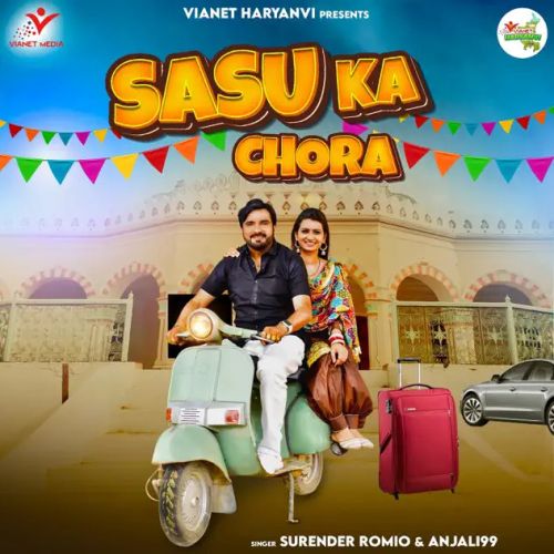Download Sasu Ka Chora Surender Romio, Anjali99 mp3 song, Sasu Ka Chora Surender Romio, Anjali99 full album download