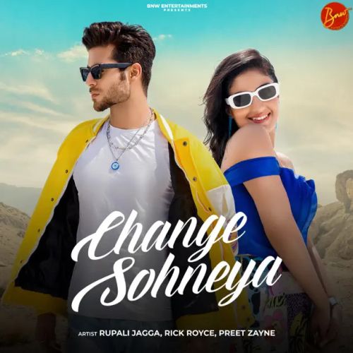 Download Change Sohneya Rupali Jagga mp3 song, Change Sohneya Rupali Jagga full album download