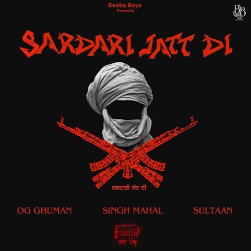 Download Sardari Jatt Di OG Ghuman mp3 song, Sardari Jatt Di OG Ghuman full album download