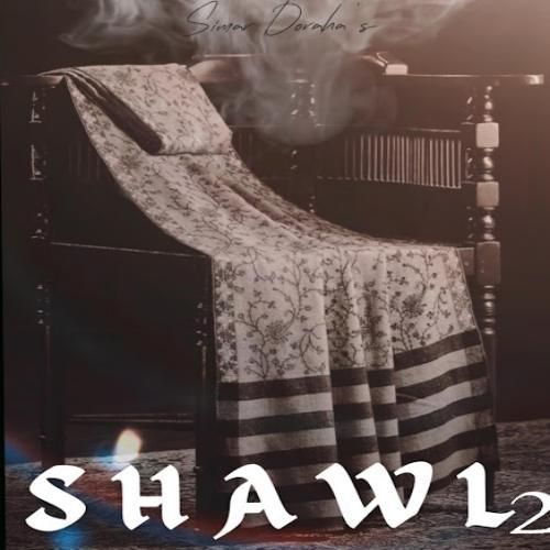 Download Shawl 2 Simar Doraha mp3 song, Shawl 2 Simar Doraha full album download