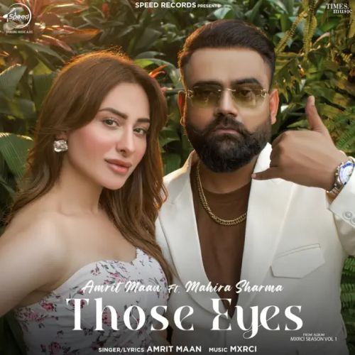 Download Those Eyes Amrit Maan mp3 song, Those Eyes Amrit Maan full album download