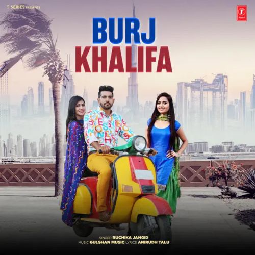 Download Burj Khalifa Ruchika Jangid mp3 song, Burj Khalifa Ruchika Jangid full album download