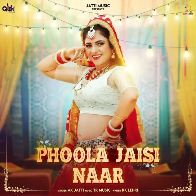 Download Phoola Jaisi Naar AK Jatti mp3 song, Phoola Jaisi Naar AK Jatti full album download