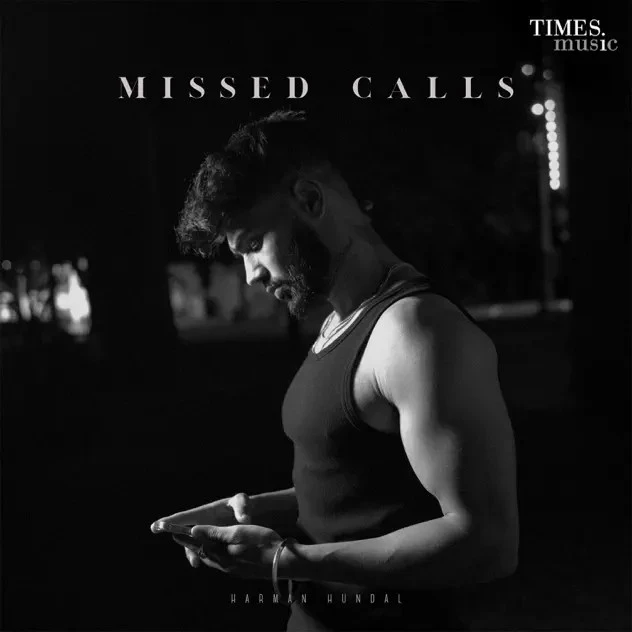 Download Missed Calls Harman Hundal mp3 song