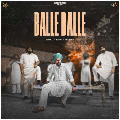 Download Balle Balle Gurtaj mp3 song, Balle Balle Gurtaj full album download