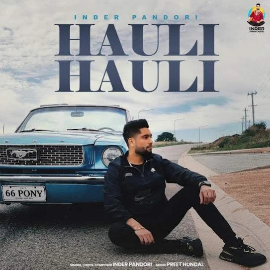 Download Hauli Hauli Inder Pandori mp3 song