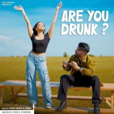 Download Are You Drunk Guri Singh mp3 song, Are You Drunk Guri Singh full album download