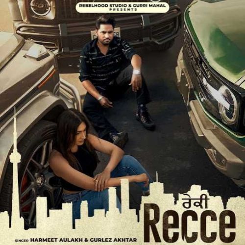 Download Recce Harmeet Aulakh mp3 song, Recce Harmeet Aulakh full album download