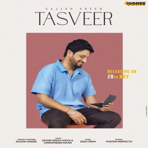 Download Tasveer Sajjan Adeeb mp3 song, Tasveer Sajjan Adeeb full album download