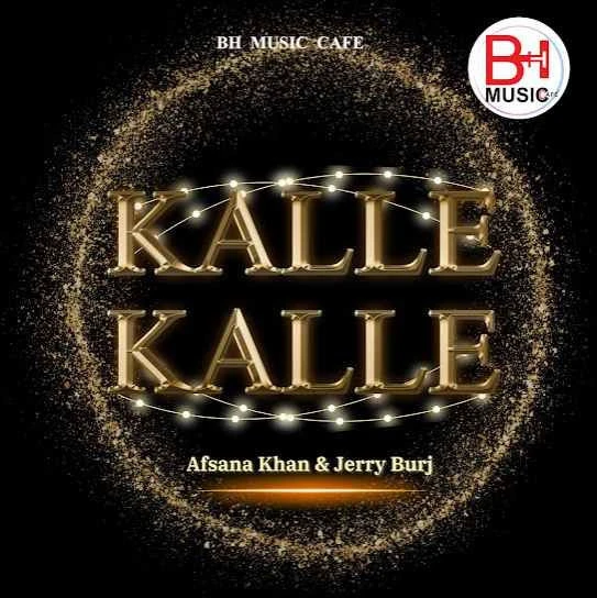 Download Kalle Kalle Jerry Burj mp3 song