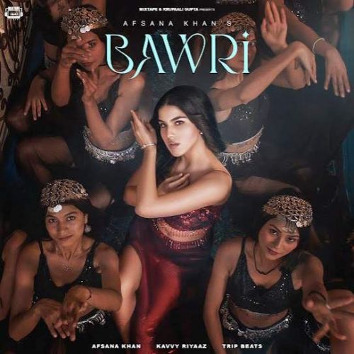 Download Bawri Afsana Khan mp3 song, Bawri Afsana Khan full album download
