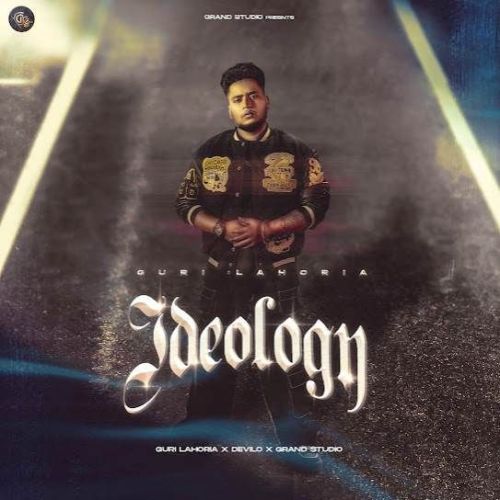Download Ideology Guri Lahoria mp3 song, Ideology Guri Lahoria full album download