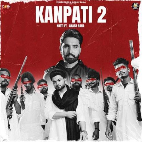 Download Kanpati 2 Kotti mp3 song, Kanpati 2 Kotti full album download