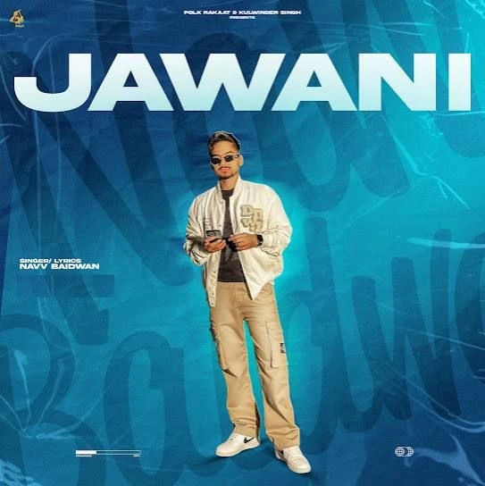 Download Jawani Navv Baidwan mp3 song