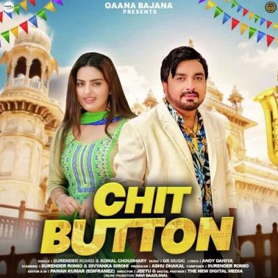 Download Chit Button Surender Romio and Komal Choudhary mp3 song