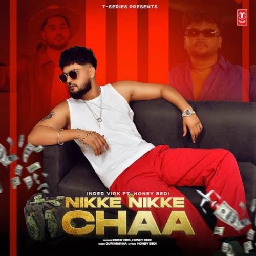 Download Nikke Nikke Chaa Inder Virk mp3 song, Nikke Nikke Chaa Inder Virk full album download