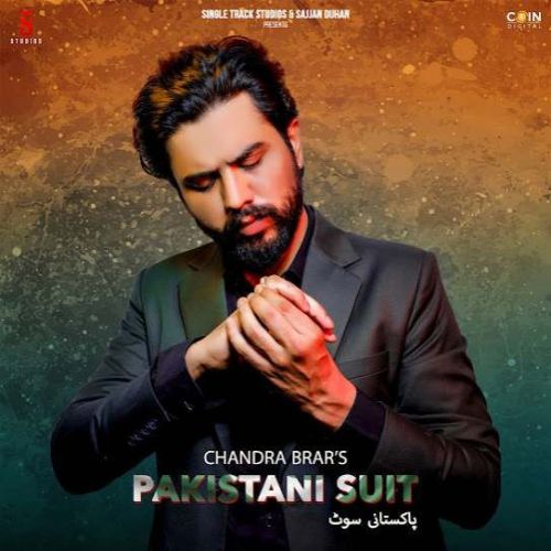 Download Pakistani Suit Chandra Brar mp3 song, Pakistani Suit Chandra Brar full album download