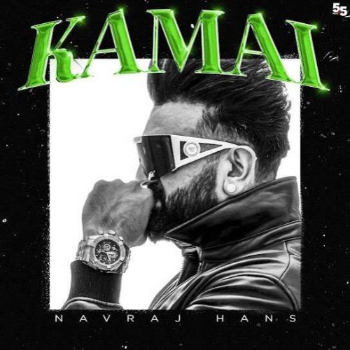 Download Kamai Navraj Hans mp3 song, Kamai Navraj Hans full album download