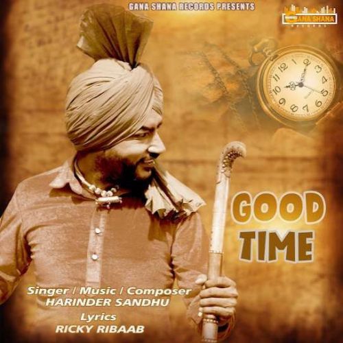 Download Good Time Harinder Sandhu mp3 song, Good Time Harinder Sandhu full album download