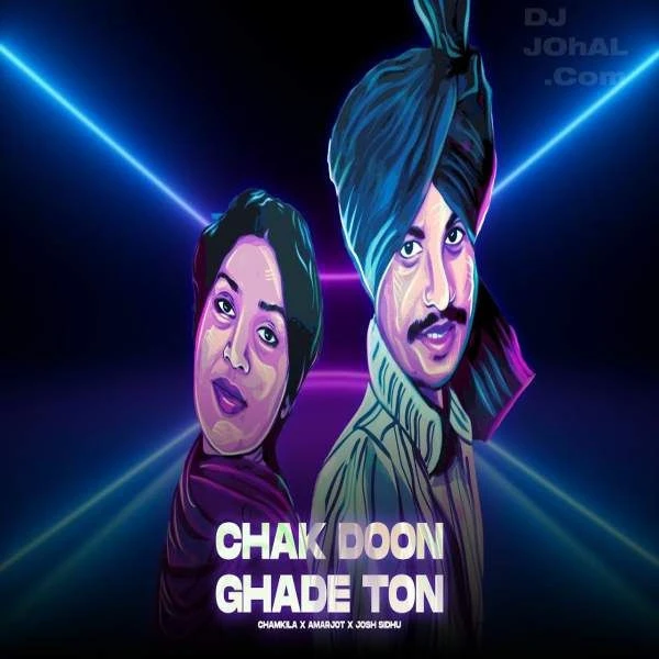 Download Chak Doon Ghade Ton Amar Singh Chamkila mp3 song