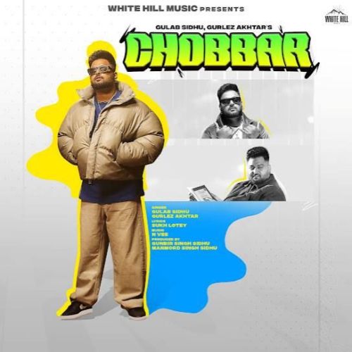 Download Chobbar Gulab Sidhu mp3 song, Chobbar Gulab Sidhu full album download