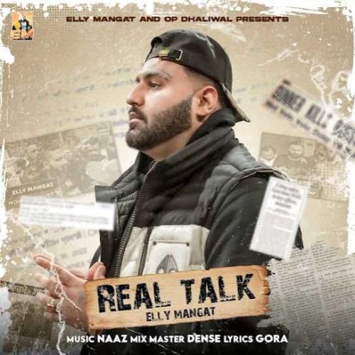 Download Real Talk Elly Mangat mp3 song, Real Talk Elly Mangat full album download
