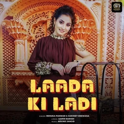 Download Laada Ki Ladi Renuka Panwar, Harjeet Deewana mp3 song, Laada Ki Ladi Renuka Panwar, Harjeet Deewana full album download