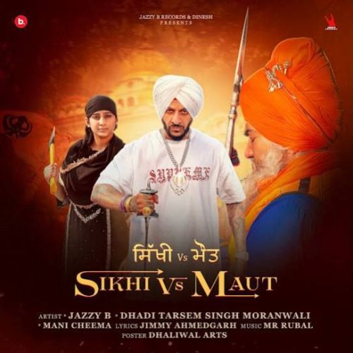 Download Sikhi Vs Maut Jazzy B mp3 song, Sikhi Vs Maut Jazzy B full album download