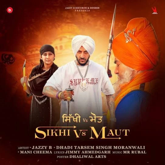 Download Sikhi Vs Maut Jazzy B mp3 song