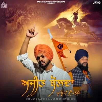 Download Ajit Bolda Gurmaan Sahota and Manjit Singh Sohi mp3 song