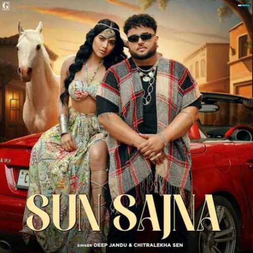 Download Sun Sajna Deep Jandu mp3 song, Sun Sajna Deep Jandu full album download