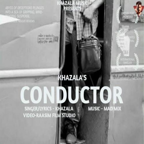 Download Conductor Khazala mp3 song, Conductor Khazala full album download