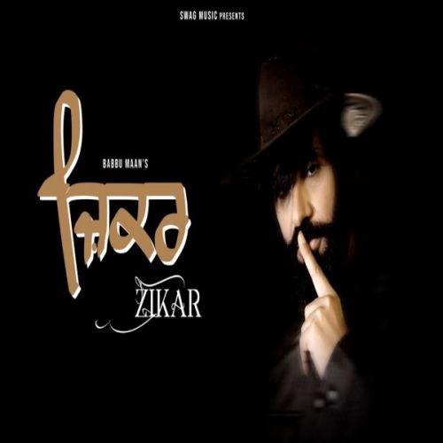 Download Zikar Babbu Maan mp3 song, Zikar Babbu Maan full album download
