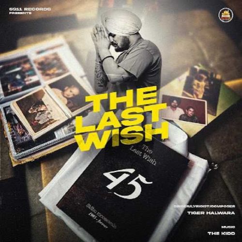 Download The Last Wish Tiger Halwara mp3 song, The Last Wish Tiger Halwara full album download