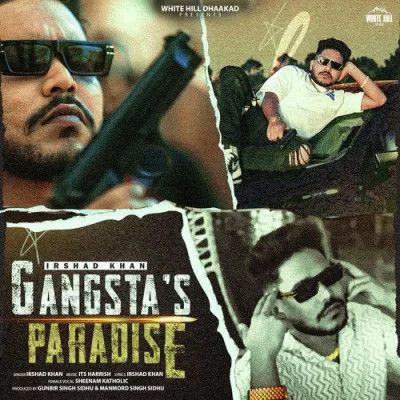 Download Gangstas Paradise Irshad Khan, Sheenam Katholic mp3 song, Gangstas Paradise Irshad Khan, Sheenam Katholic full album download