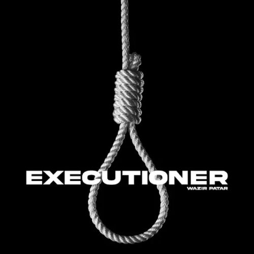 Download Executioner Wazir Patar mp3 song, Executioner Wazir Patar full album download