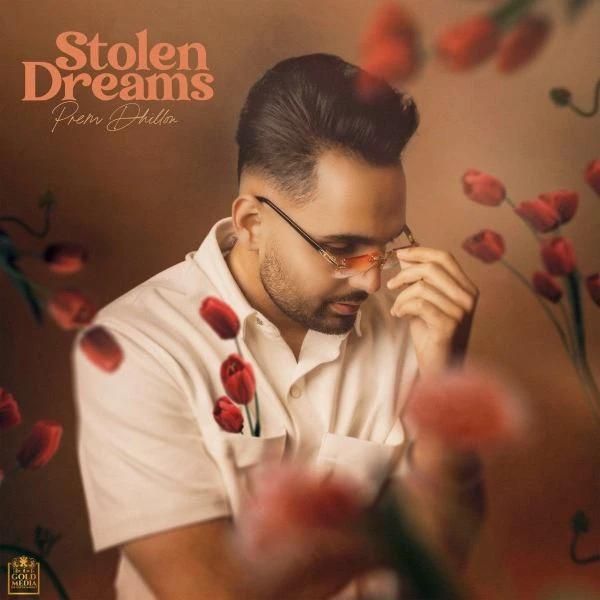 Download Stolen Dreams Prem Dhillon mp3 song