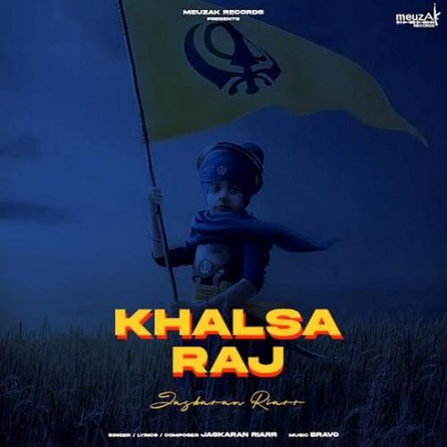 Download Khalsa Raj Jaskaran Riarr mp3 song, Khalsa Raj Jaskaran Riarr full album download