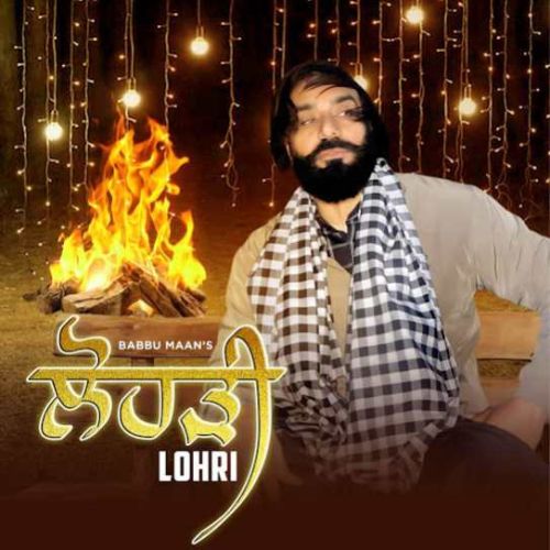 Download Lohri Babbu Maan mp3 song, Lohri Babbu Maan full album download