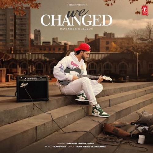 Download We Changed Davinder Dhillon mp3 song, We Changed Davinder Dhillon full album download