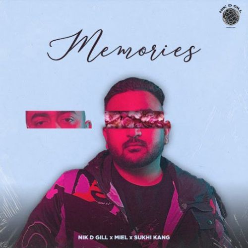 Download Memories Nik D Gill mp3 song, Memories Nik D Gill full album download